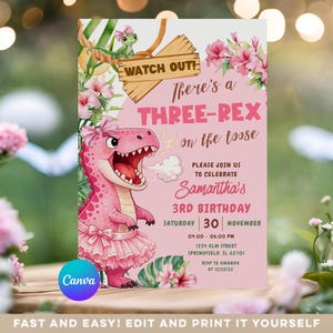 May include: A pink and white birthday invitation with a cartoon dinosaur illustration. The invitation reads "There's a THREE-REX on the loose" and includes party details. The Canva logo is visible.