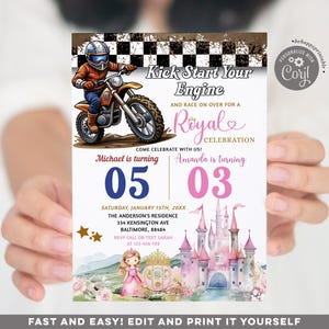 May include: A printable invitation for a joint birthday party for a boy and girl. The invitation features a cartoon image of a boy riding a dirt bike and a pink castle with a princess. The text on the invitation reads "Kick Start Your Engine" and "Royal Celebration". The boy is turning 5 and the girl is turning 3. The invitation includes the date, time, and location of the party.