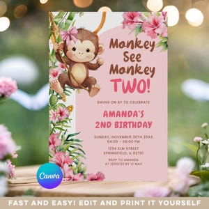 May include: A pink and white invitation card with a cartoon monkey swinging from a vine, surrounded by pink flowers. The text reads "Monkey See Monkey TWO!" and details for Amanda's 2nd birthday.