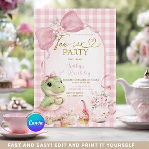 May include: A pink and white invitation for a "Tea-rex Party" with a dinosaur illustration. The invitation includes details for a 3rd birthday celebration, with text that reads "Fast and Easy! Edit and Print It Yourself."