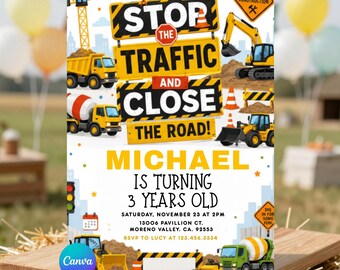 EDITABLE Construction Stop the Traffic & Close the Road Work birthday invitation, Dump Truck Excavator Kid's Birthday Party invite, S614