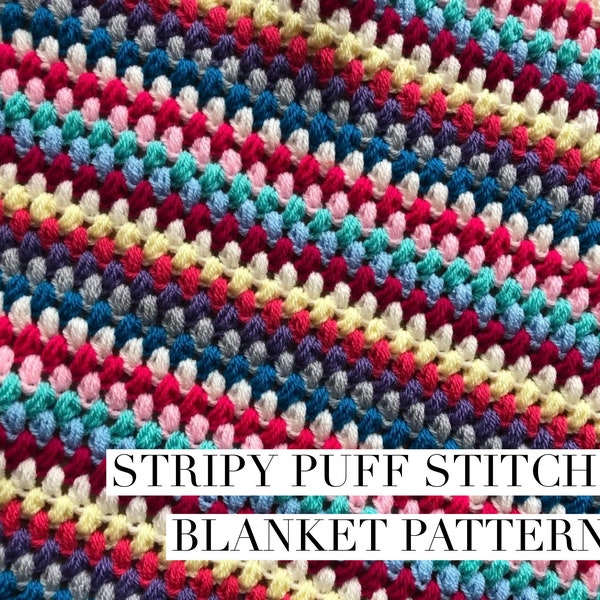 Stripy Puff Stitch Crochet Blanket Pattern UK and US terms baby blanket couch throw