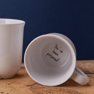 Funny You've Been Poisoned Mug Secret Message Mug Coffee Mug zdjęcie 2