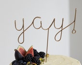 Yay Wire Cake Topper, Wedding Cake Topper, Party Decorations