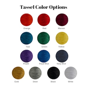 tassel color options chart shows orange, red, maroon, teal, green, yellow, purple, royal blue, navy blue, gold, silver, black and white