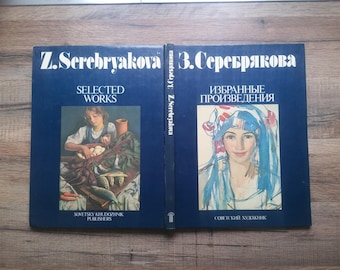 Zinaida Serebriakova art book Selected works  - paintings album published in USSR in 1988 Bilingual Russian and English - 154 illustrations