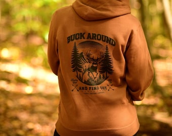 Moletom Buck Around and Find Out