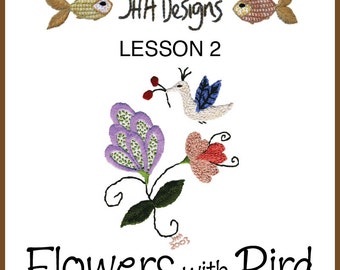 Embroidery Kit: Lesson 2 • Flowers and Bird