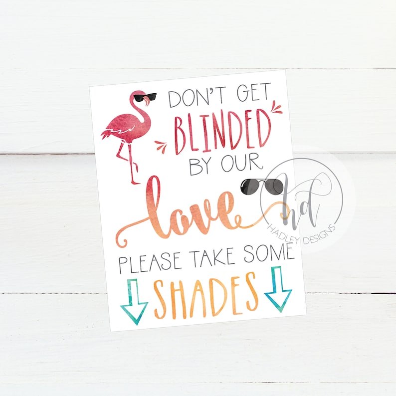 Printable Wedding Sunglasses Sign, DIY Take Some Shades or Sunnies, Sign Template Summer Outdoor Favor PDF Don't Get Blinded By Our Love image 3