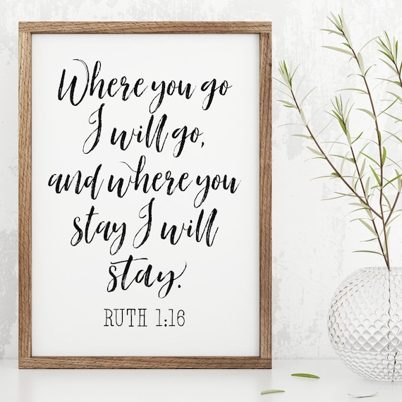 Where You Go I Will Go Printable Sign Set Hadley Designs. | Etsy