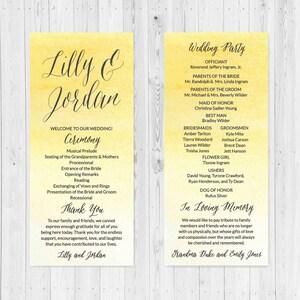 May include: A yellow and white wedding ceremony program with the names Lilly & Jordan at the top. The program lists the order of events for the ceremony and includes a thank you message to guests. The program also includes a section for the wedding party and a section in loving memory of family members.