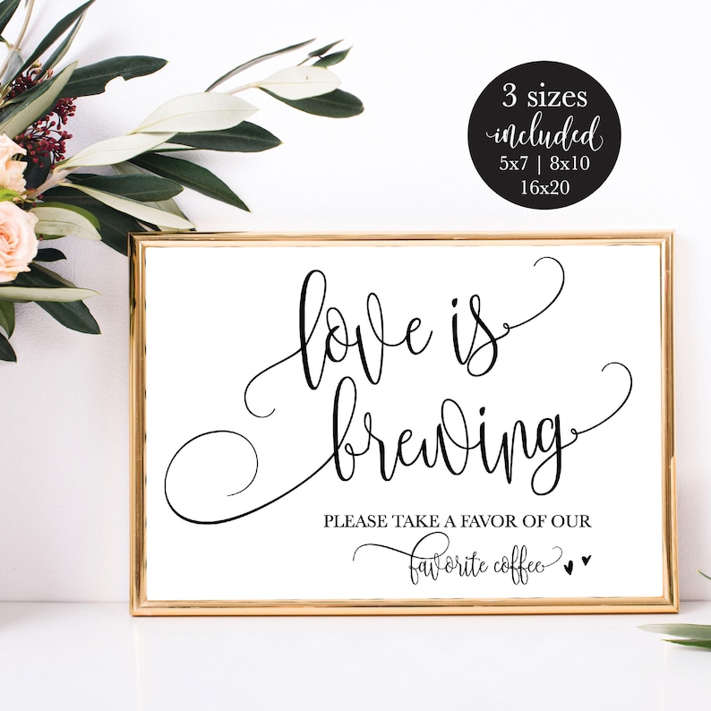 Love Is Brewing Wedding Sign, Modern Coffee Favor Reception Signage, Rustic Coffee Bar Printable Decor, DIY Drinks Sign, Instant Download image 1
