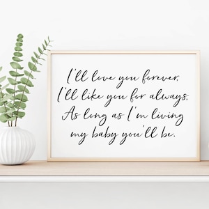 I&#39;ll Love You Forever, As Long As I&#39;m Living My Baby You&#39;ll Be Nursery Wall Decor, Nursery Decor Wall Art Set, Nursery Printable Decor, DIY