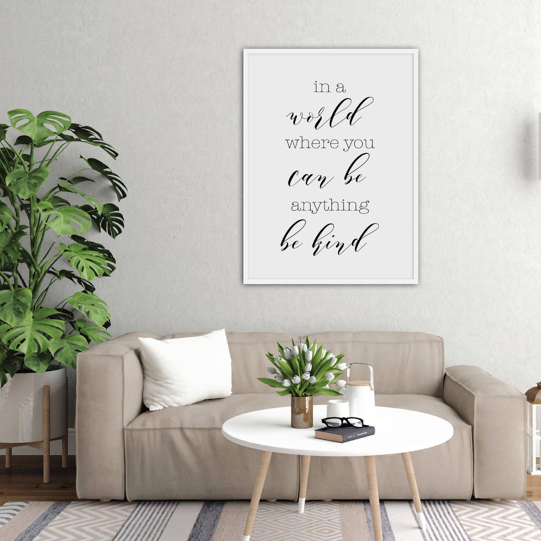 In A World Where You Can Be Anything Be Kind Wall Art Digital - Etsy