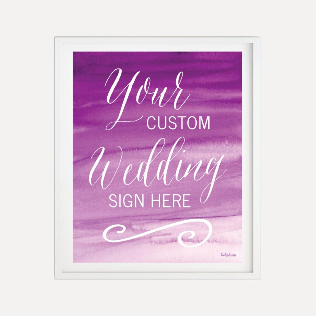 Purple Watercolor Wedding Custom Sign Template - Design Your Own Sign ...