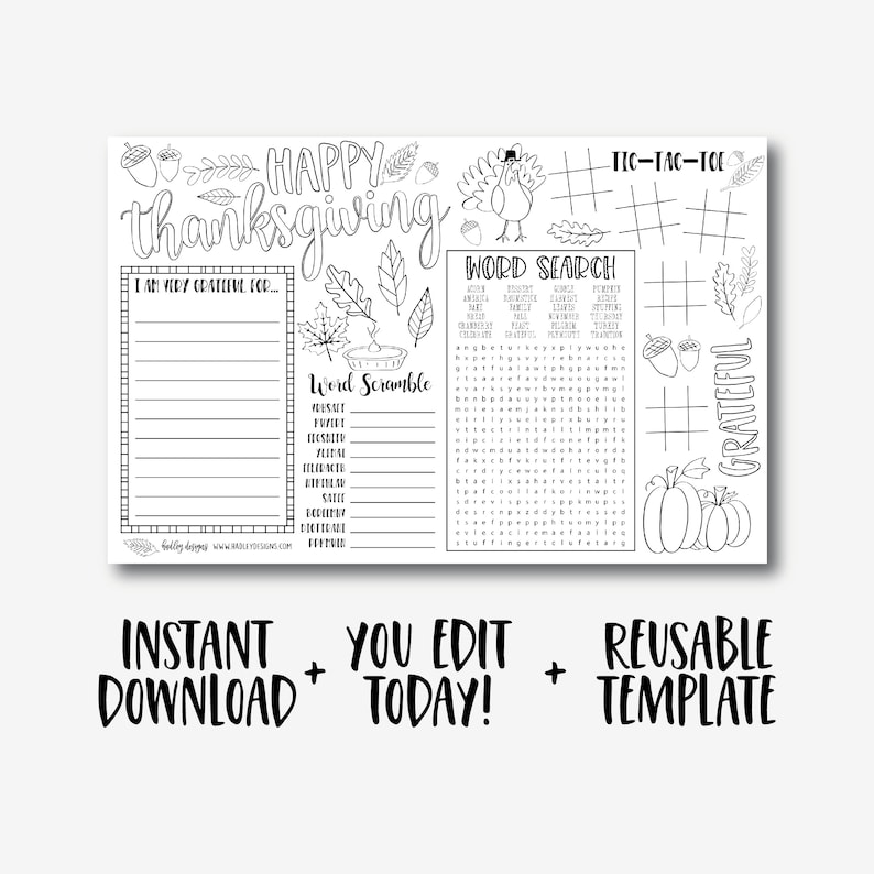 May include: Black and white printable Thanksgiving activity placemat with a word search, word scramble, tic-tac-toe game, and a "I am very grateful for..." section. The placemat features a turkey, pumpkins, acorns, and leaves.