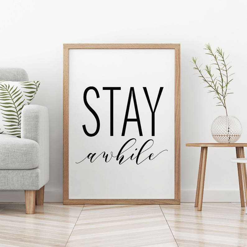 Stay Awhile Printable Home Decor Wall Art Home Wall Decor