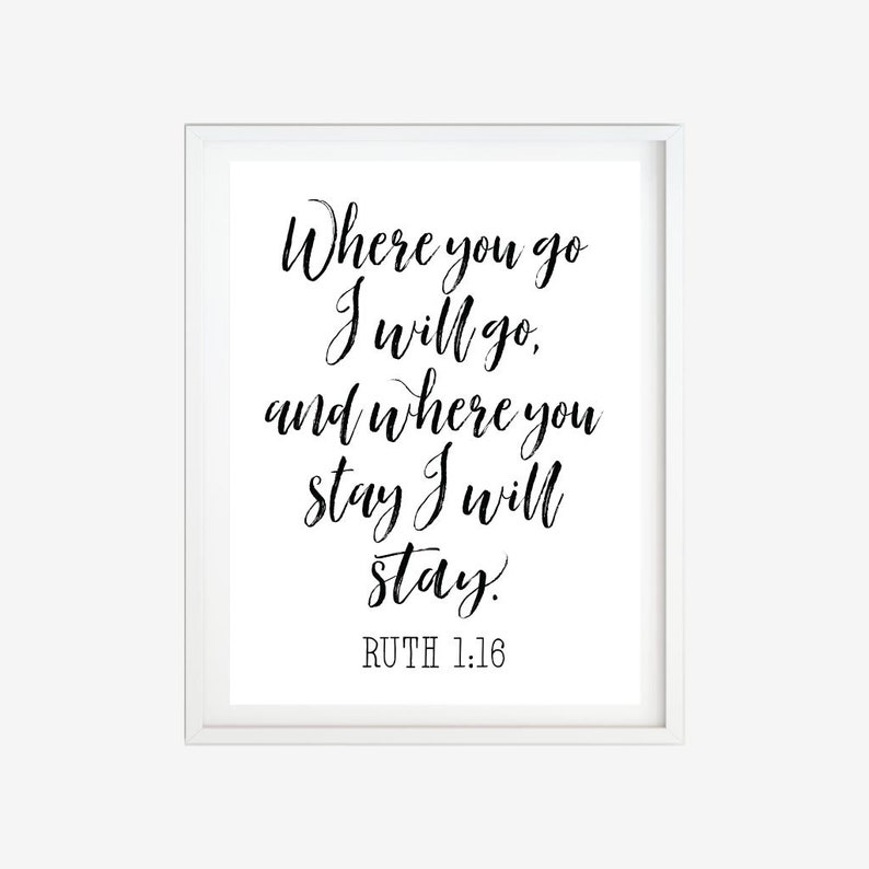 Ruth 1:16 Where You Go Home Decor Template Printable Wall | Etsy