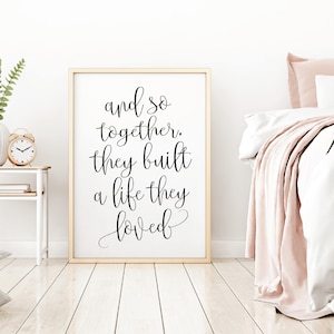 Together They Built A Life They Loved Print, Digital Art Poster, Handwriting Quote, Calligraphy Printable, Bedroom Wall Decor, Poster Set