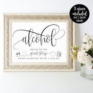 Alcohol Because No Great Story Ever Started With A Salad Wedding Sign, Fun Bar Reception Sign, Rustic Printable Decor, DIY Instant Download image 1