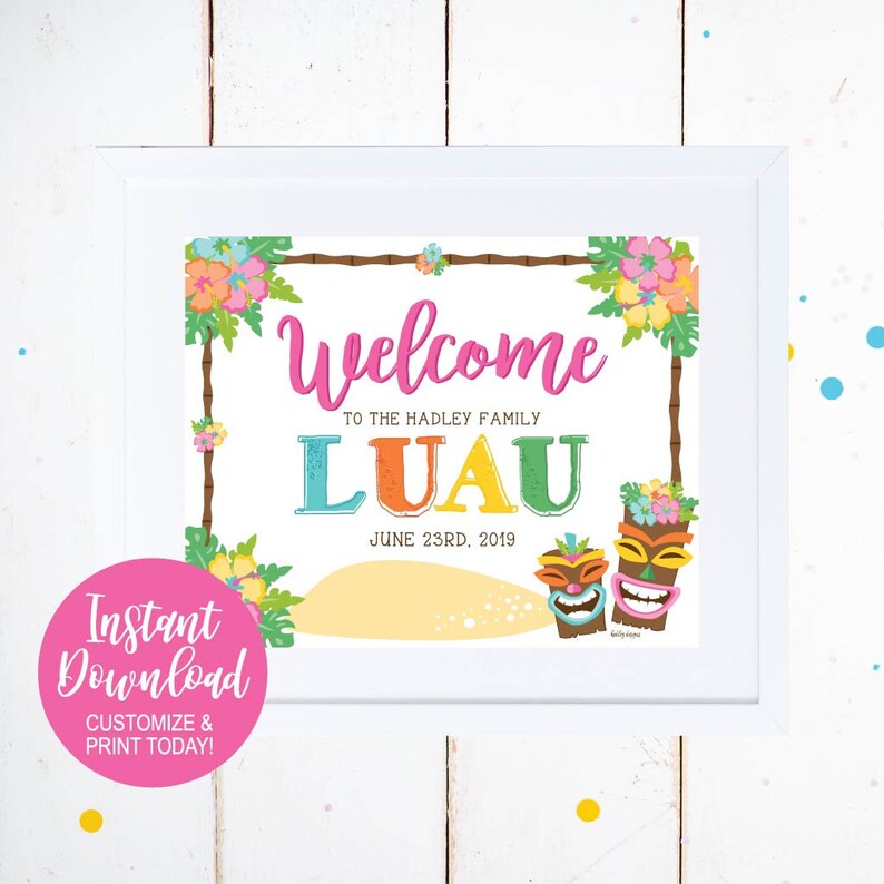 May include: A printable welcome sign for a luau party. The sign features a tropical design with palm trees, flowers, and tiki masks. The text on the sign reads "Welcome to the Hadley Family Luau June 23rd, 2019".