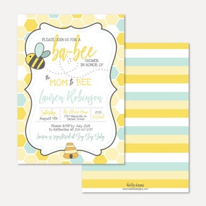 May include: A yellow and blue baby shower invitation with a honeycomb pattern and a cartoon bee. The invitation reads "Please join us for a ba-bee shower in honor of the Mom to Bee Lauren Robinson". The date and time of the shower are listed as "Saturday, August 4th at 2:00 o'clock" at "The Mage Home, 2343 Magnolia Ln, Dallas, Texas". The invitation also includes an RSVP request and a registry information.