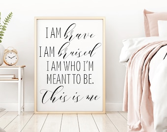 The Greatest Showman Art This is Me, Home Decor Wall Art, Bedroom Sign, Printable Wall Art, Wall Art Prints Quotes, Digital Prints Quotes