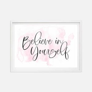Believe in Yourself Wall Art Template -Believe in Yourself Printable Sign, Believe in Yourself Wall Decor