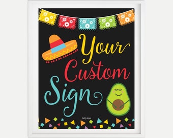 May include: A black chalkboard sign with a colorful Mexican fiesta theme. It says "Your Custom Sign" with a sombrero and avocado illustration.