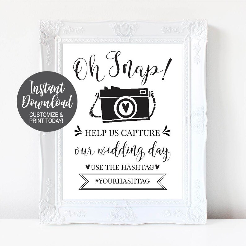 Oh Snap Help us capture on our wedding day, use the hashtag, with hashtag provided, photo of a camera, black and white colors, cute modern decor for wedding to add a social media touch, social media wedding, Supplies for wedding, wedding supplies