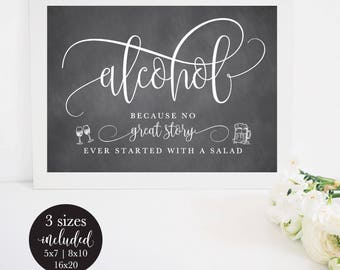 Chalkboard Alcohol Because No Great Story Ever Started With A Salad Wedding Sign, Fun Bar Sign, Rustic Printable Decor, DIY Instant Download