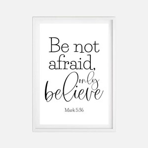 Be Not Afraid, Only Believe Wall Art Template -floral Be Not Afraid