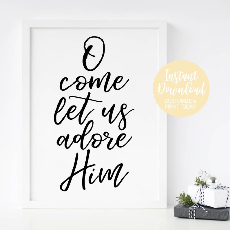 K&ouml;nnte beinhalten: Ein schwarz-wei&szlig;er druckbarer Wandkunstdruck mit dem Text "O come let us adore Him".