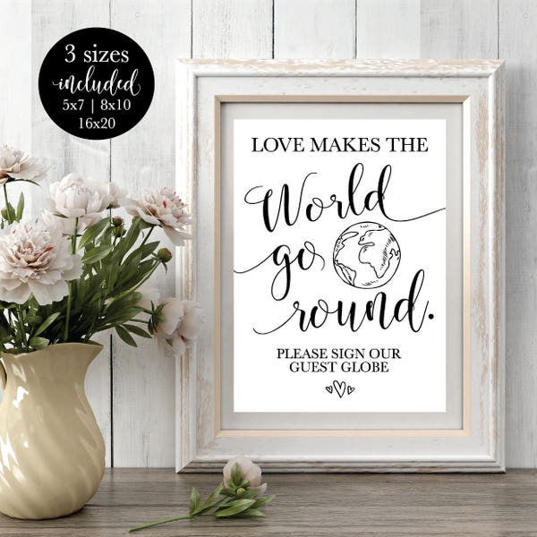 Love Makes the World Go Round, Guest Globe Wedding Sign, Rustic Table Sign, In Lieu of Guestbook, Printable Decor, DIY Instant Download