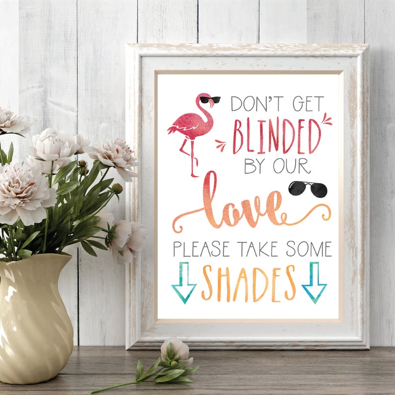Printable Wedding Sunglasses Sign, DIY Take Some Shades or Sunnies, Sign Template Summer Outdoor Favor PDF Don't Get Blinded By Our Love image 1