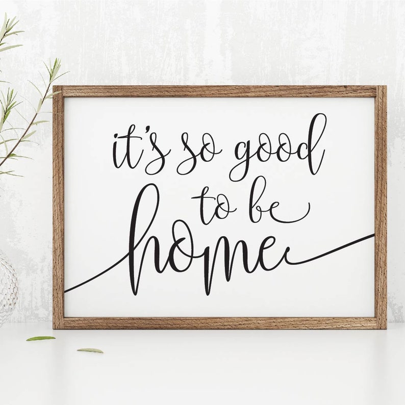 Its so Good to Be Home Home Decor Wall Art Bedroom Wall Etsy