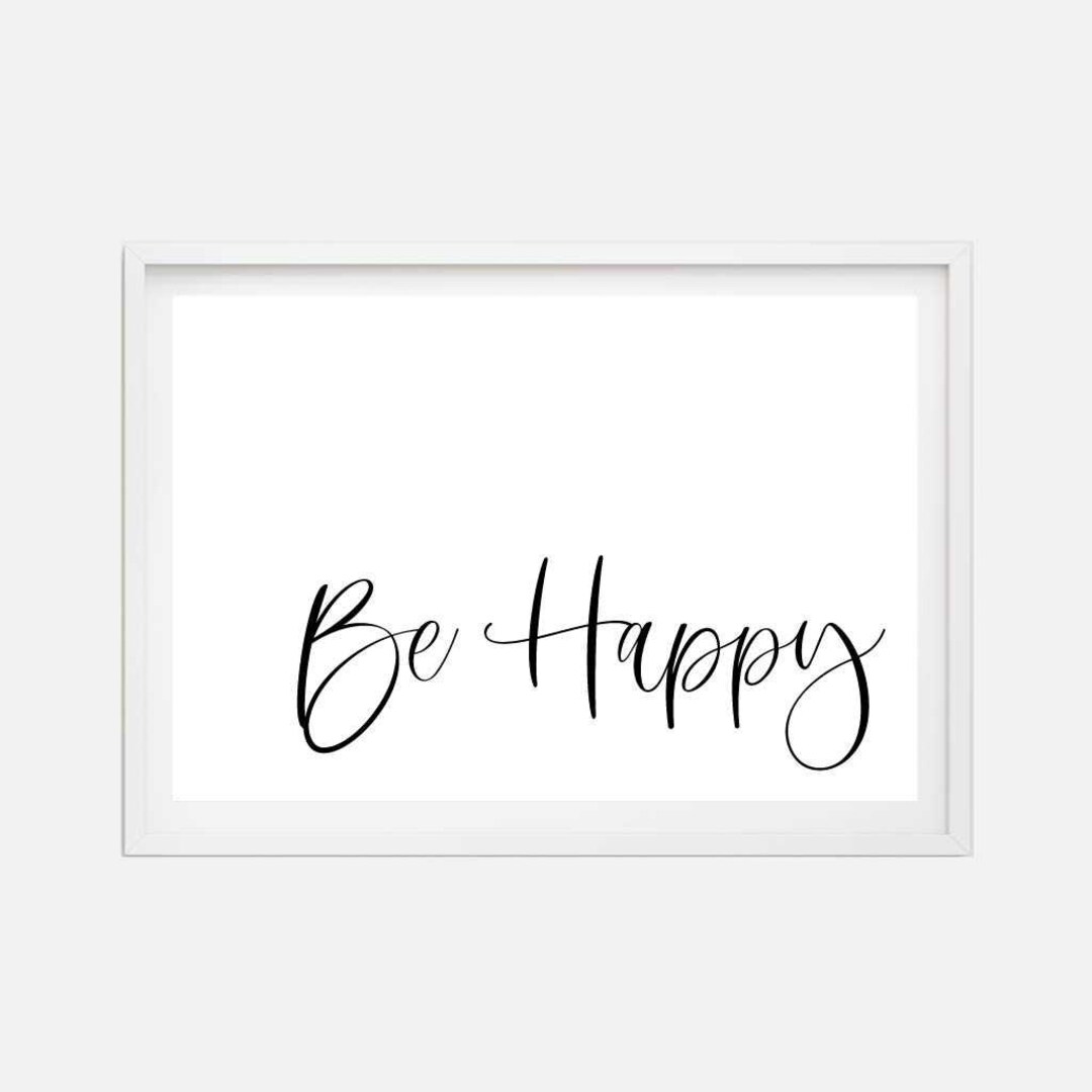 Be Happy Wall Art Template -be Happy Printable Sign, Be Happy Wall ...