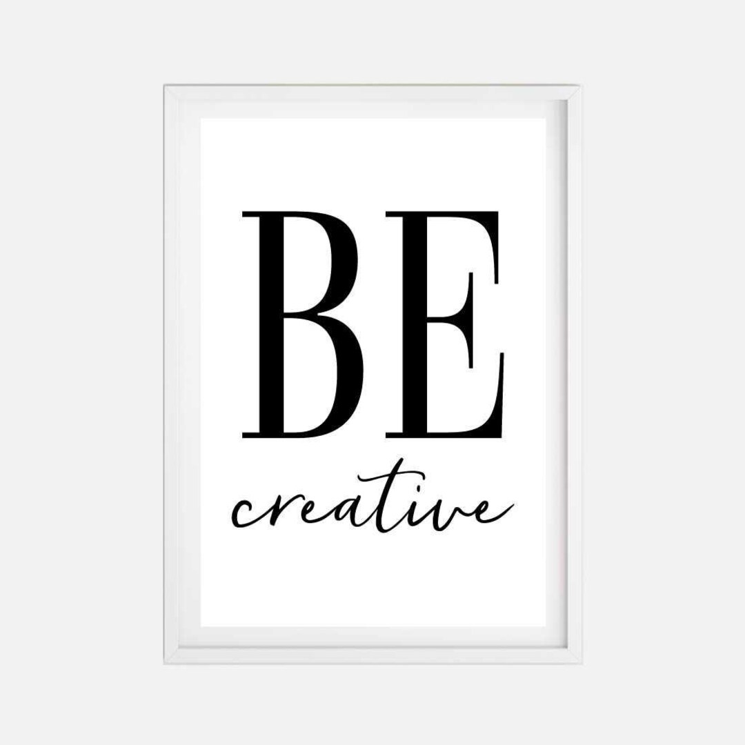 Be Creative Wall Art Template -be Creative Printable Sign, Be Creative ...