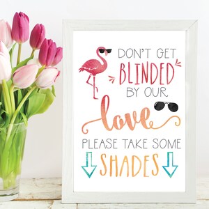Printable Wedding Sunglasses Sign, DIY Take Some Shades or Sunnies, Sign Template Summer Outdoor Favor PDF Don't Get Blinded By Our Love image 2