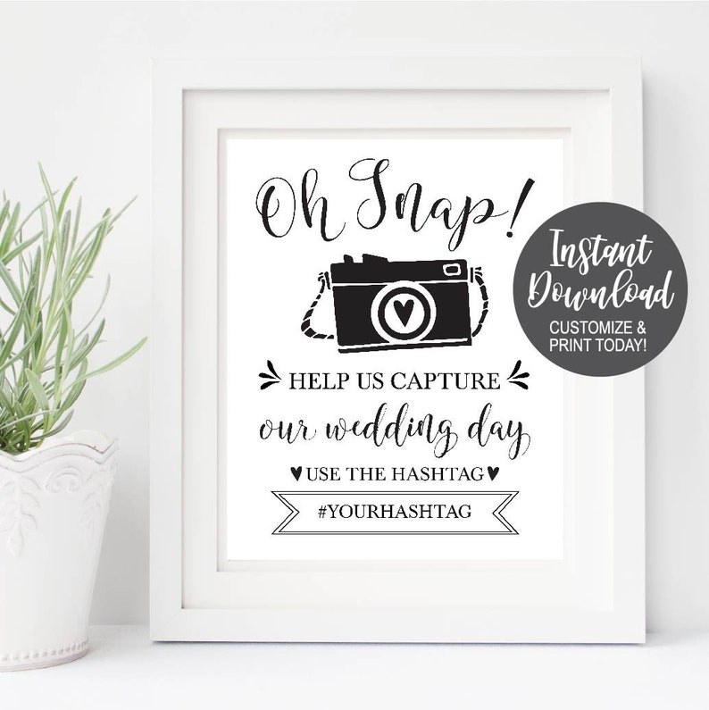 Oh Snap Help us capture on our wedding day, use the hashtag, with hashtag provided, photo of a camera, black and white colors, cute modern decor for wedding to add a social media touch, social media wedding, Supplies for wedding, wedding supplies