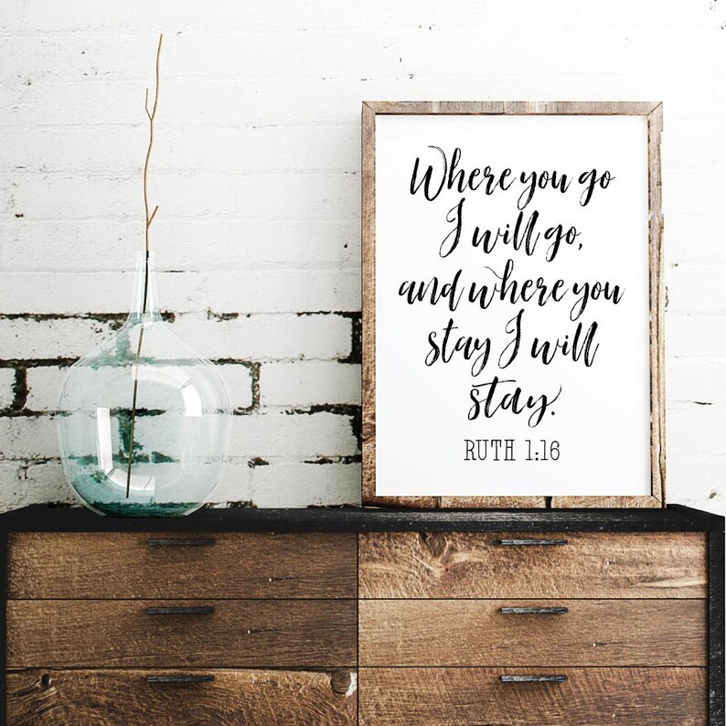 Where You Go I Will Go, Printable Sign Set, Hadley Designs. Bedroom