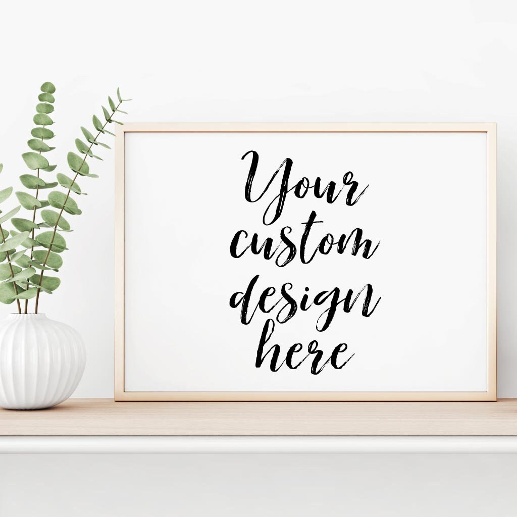Customize Printable Sign Printable Personalized Art, Custom Wall Sign, Your Own Custom Sign ...