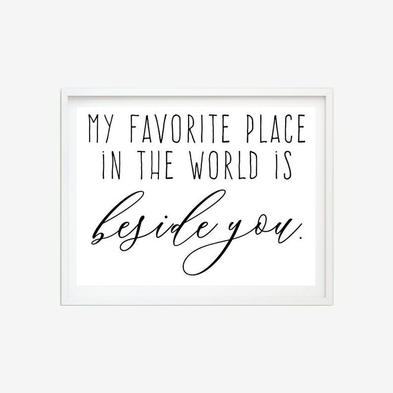 My Favorite Place in the World is Beside You Home Decor Sign Etsy