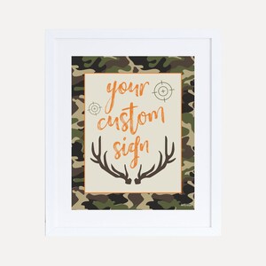 Camo Hunting Kids Party Custom Sign Template - Design Your Own Sign, Customizable Sign, Create Your Own Party Sign, Hadley Designs