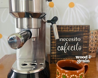 Necesito cafecito sign - Small; coffee bar sign