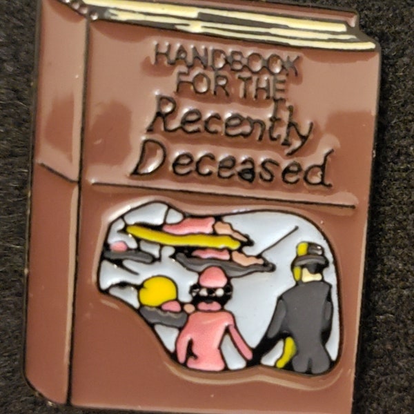 Handbook For the Recently Deceased Enamel Pin