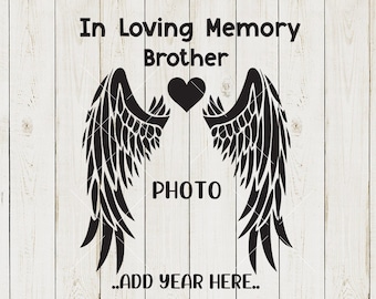 Memorial Day Brother SVG Memorial Day Svg,Memory Angel Wings Heart SVG,Memory svg Shirt Clipart In Loving Memory SVG Circut Silhouette Png