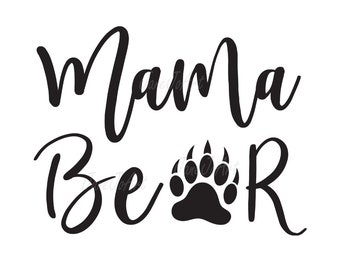 Mama Bear SVG,Mama mom saying svg,Vector,Mama Bear Clipart ,Clip art, Image, Silhouette Cameo cutting file Cricut Mom bear svg,iron transfer
