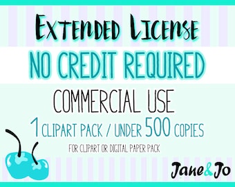 EXTENDED LICENSE No Credit Required / Single product - Under 500 copies Commercial Use: 1-500  for clipart or digital paper