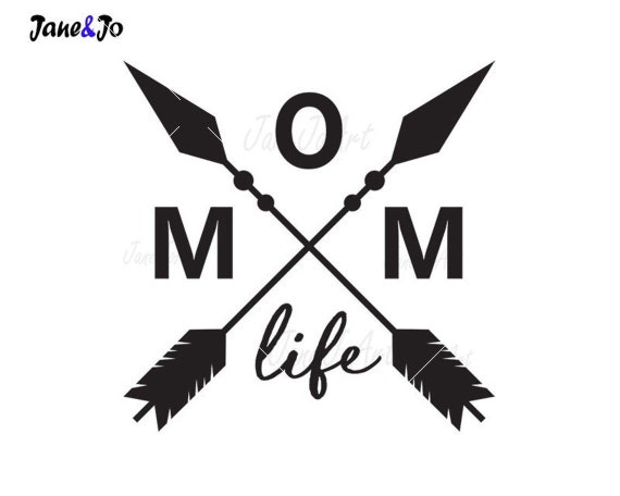 Mom Life Svg Arrow Mom Svg Mom Life Clipart Cut File Digital File T Shirt Mom